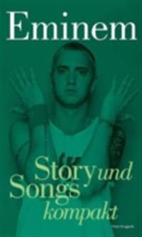 Eminem: Story und Songs kompakt