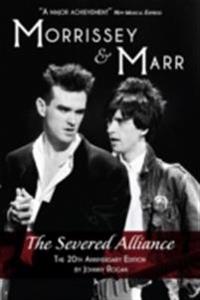 Morrissey & Marr: The Severed Alliance