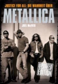 Justice For All: Die Warheit Uber Metallica