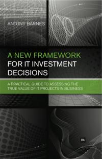 New Framework for IT Investment Decisions