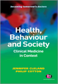 Health, Behaviour and Society: Clinical Medicine in Context