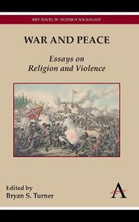 War and peace - essays on religion and violence