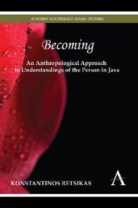 Kirjan kansi "Becoming – An Anthropological Approach to Understandings of the Person in Java"