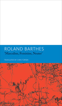 "Masculine, Feminine, Neuter"and Other Writings on Literature