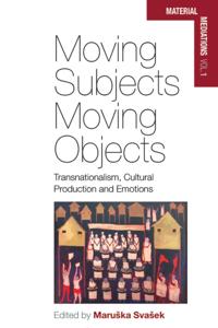 Material Mediations: People and Things in a World of Movement