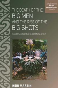 Death of the Big Men and the Rise of the Big Shots