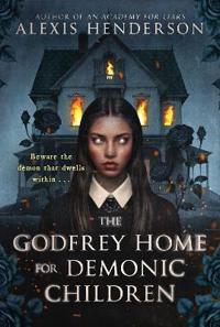 The Godfrey Home for Demonic Children