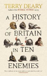 Bokomslag för "A History of Britain in Ten Enemies"