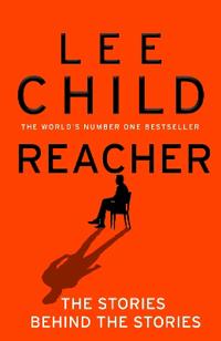 Bokomslag för Reacher: The Stories Behind The Stories