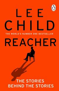 Bokomslag for Reacher: The Stories Behind The Stories