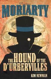 Professor Moriarty: The Hound of the D'Urbervilles