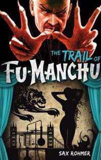 Fu-Manchu: The Trail of Fu-Manchu