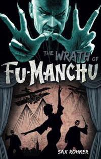 Fu-Manchu - The Wrath of Fu-Manchu and Other Stories