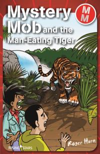 Mystery Mob and the Man Eating Tiger