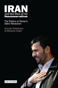Iran and the Rise of Its Neoconservatives