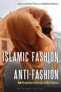 Bokomslag för "Islamic Fashion and Anti-Fashion"
