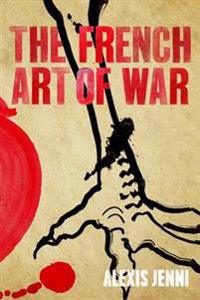 Kirjan kansi "The French Art of War"