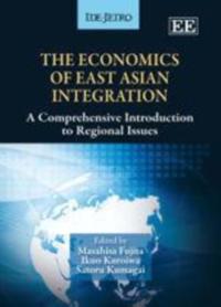 Economics of East Asian Integration
