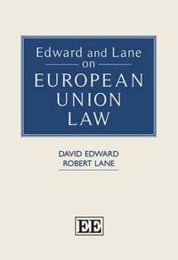 Bokomslag för "Edward and Lane on European Union Law"