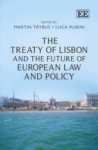 The Treaty of Lisbon and the Future of European Law and Policy