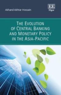 Evolution of Central Banking and Monetary Policy in the Asia-Pacific