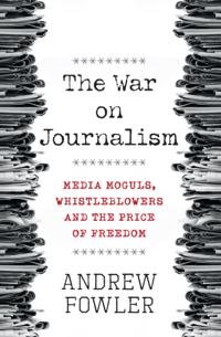 War on Journalism