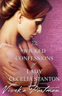 Wicked Confessions Of Lady Cecelia Stanton (The Regency Diaries, #2)