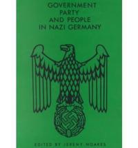 Government, Party and People in Nazi Germany