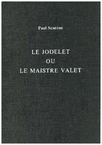 Le Jodelet ou le Maistre Valet