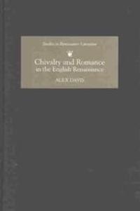 Chivalry and Romance in the English Renaissance