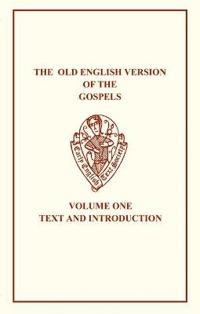 The Old English Version of the Gospels