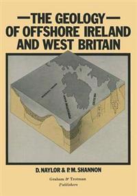 Geology of Offshore Ireland and West Britain