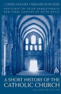 Short History of the Catholic Church