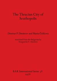 The Thracian city of Seuthopolis