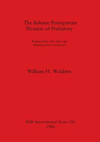 The Balearic Pentapartite Division of Prehistory