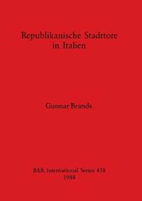 Republikanische Stadttore in Italien