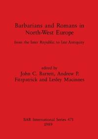 Barbarians and Romans in North-west Europe