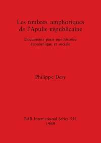 Les Timbres Amphoriques de l'Apulie Republicaine