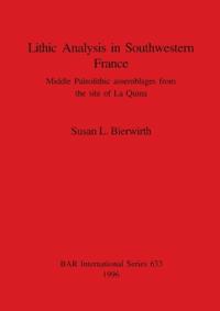 Lithic Analysis in Southwestern France