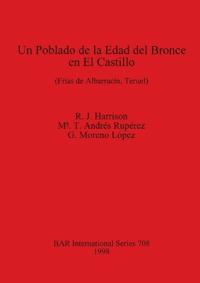 Un Poblado de la Edad del Bronce en el Castillo (Frias de Albarracin Teruel)