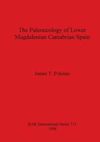 The Paleoecology of Lower Magdalenian Cantabrian Spain