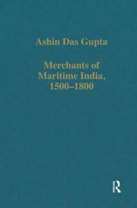 Merchants of Maritime India, 1500–1800
