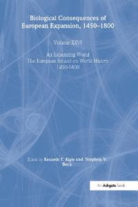 Biological Consequences of the European Expansion, 1450–1800