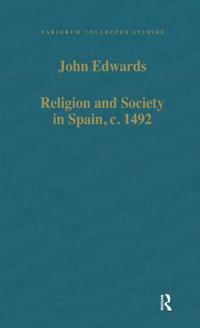 Religion and Society in Spain, c. 1492