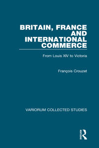 Britain, France and International Commerce