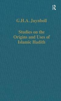 Studies on the Origins and Uses of Islamic Hadith