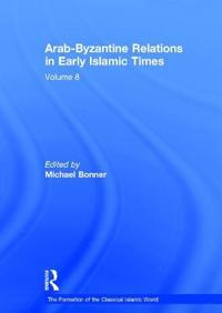 Arab-Byzantine Relations in Early Islamic Times