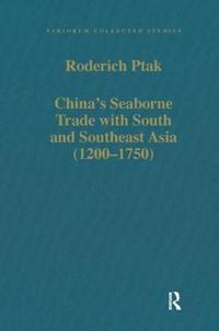 China's Seaborne Trade with South and Southeast Asia (1200-1750)