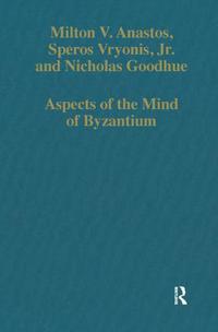 Aspects of the Mind of Byzantium