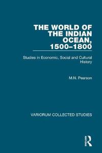 The World of the Indian Ocean, 1500–1800